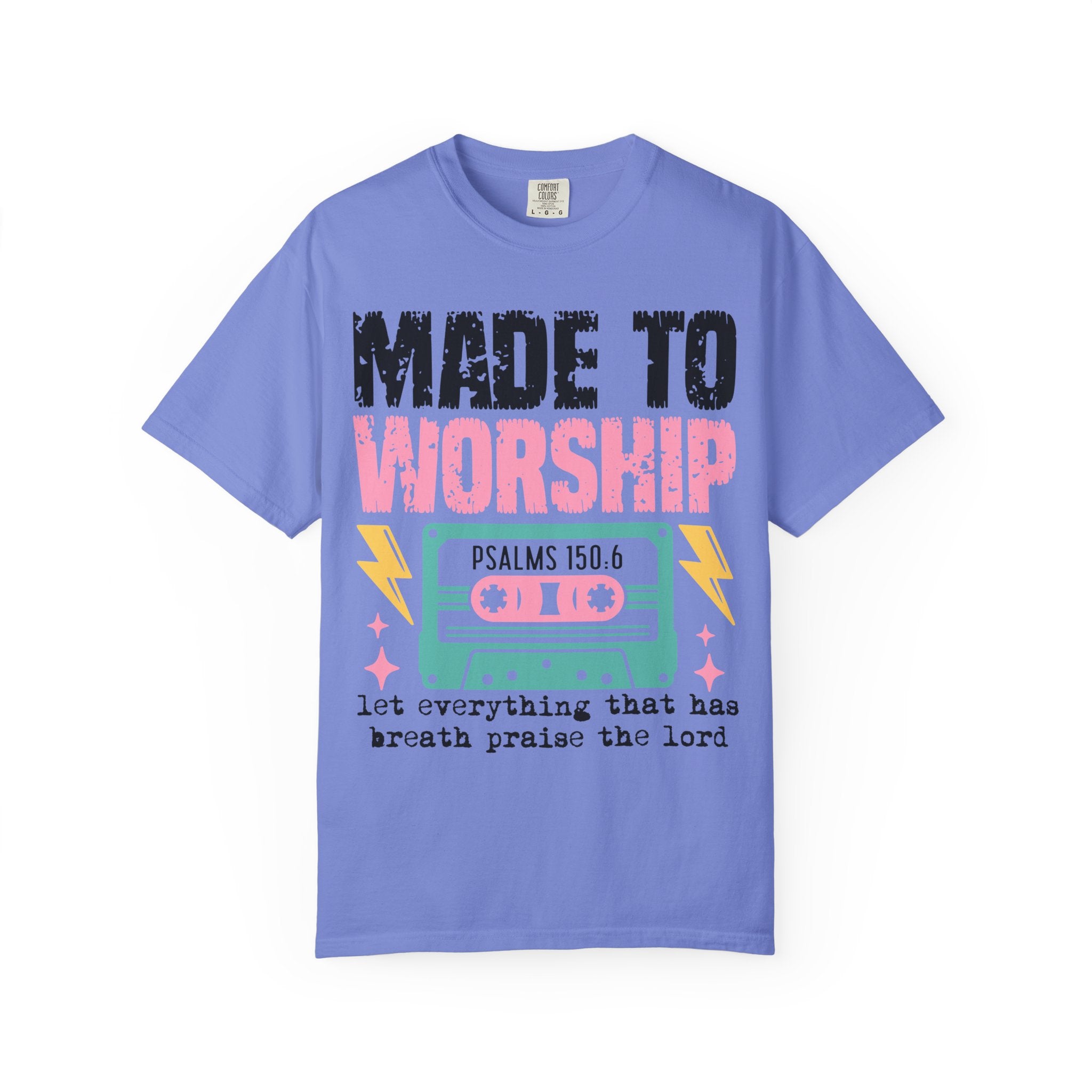 Made to Worship T-Shirt — "Psalms 150:6" Retro Cassette Christian Tee