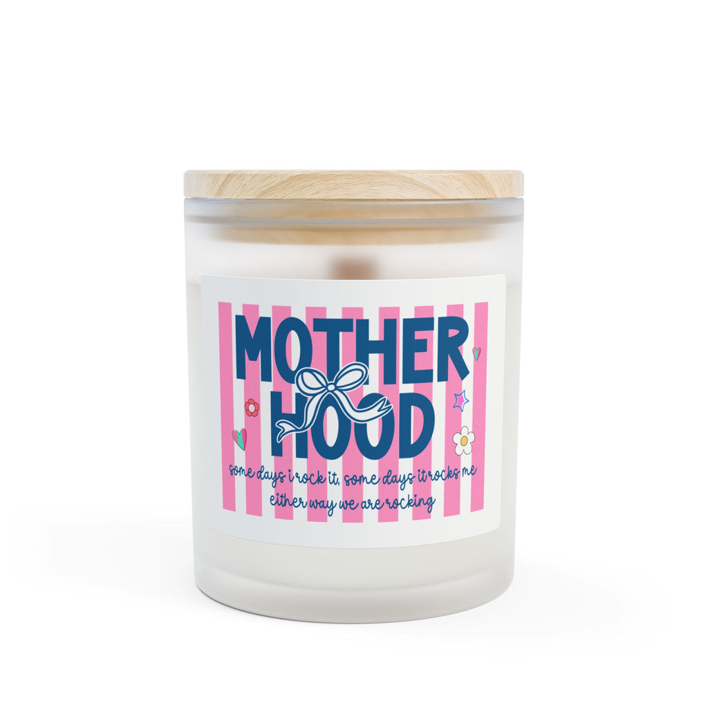 Motherhood Candle — 11oz Frosted Glass Scented Candle (Motherhood: 'Some days...')