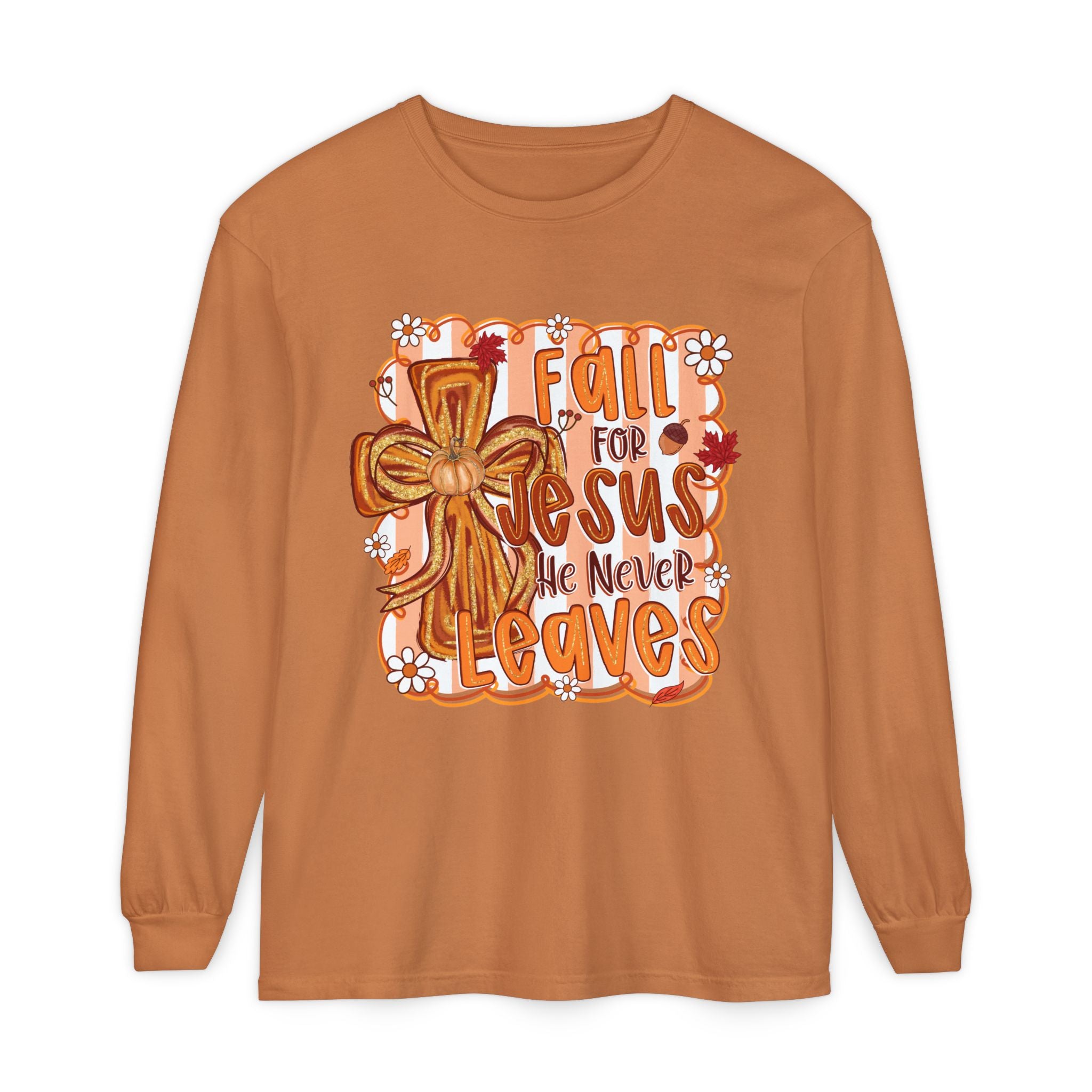 Fall For Jesus He Never Leaves Long Sleeve Tee