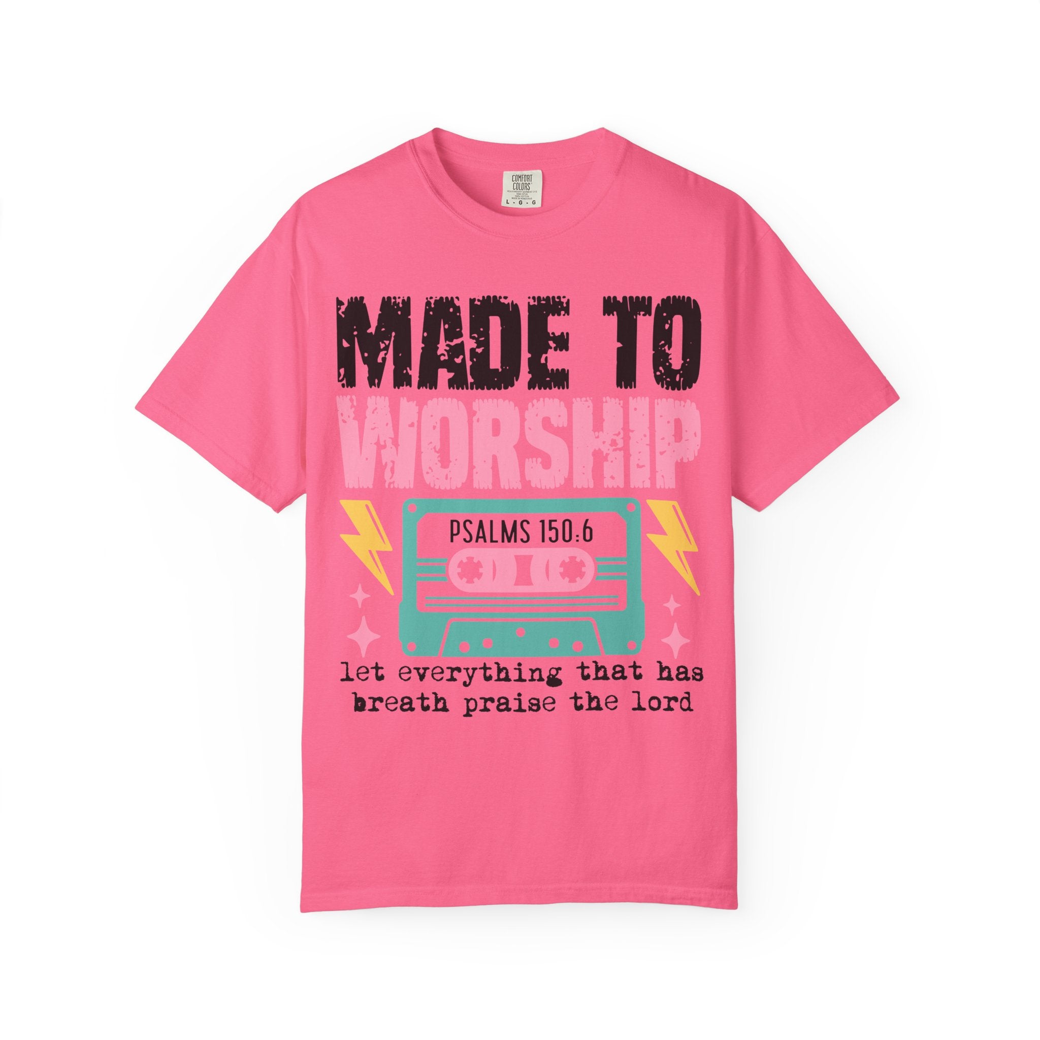Made to Worship T-Shirt — "Psalms 150:6" Retro Cassette Christian Tee