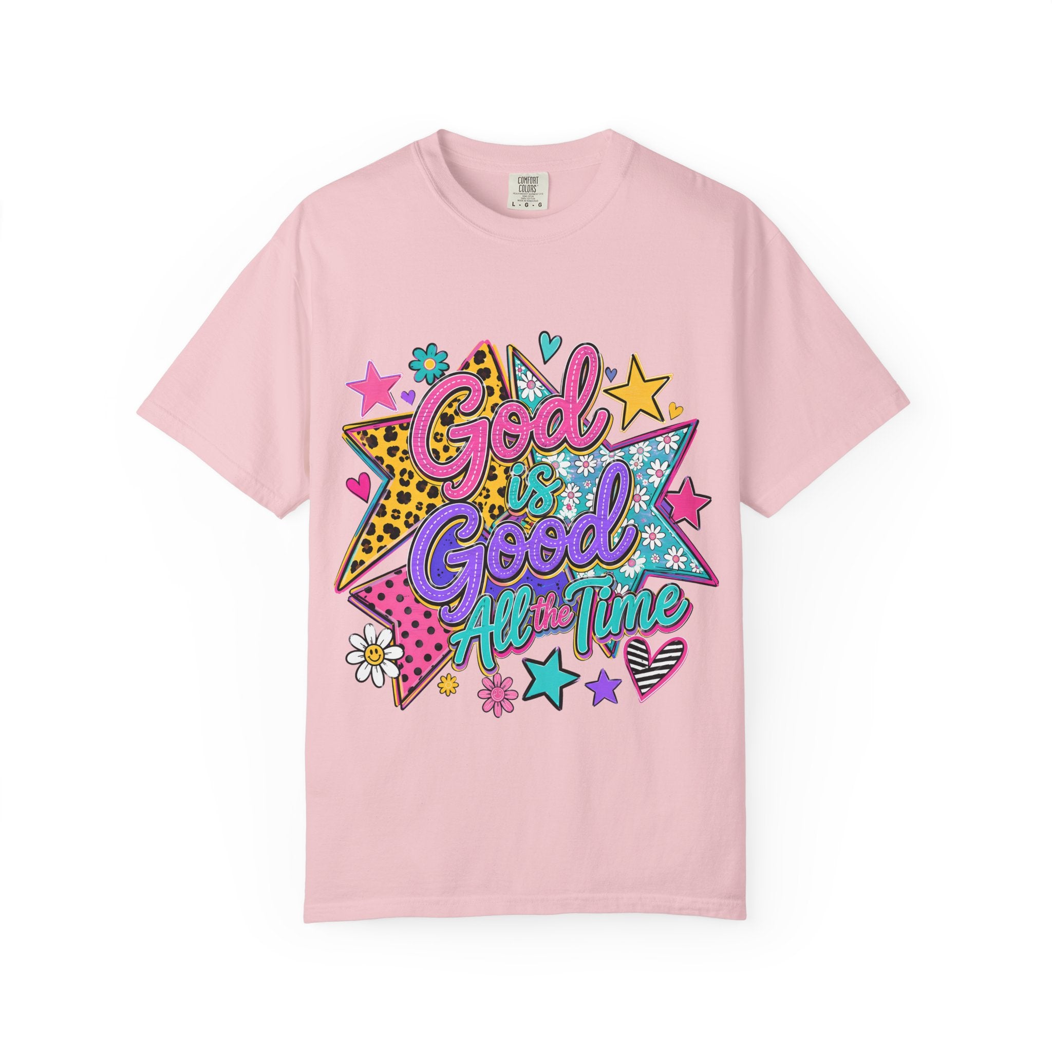God Is Good All the Time T-Shirt