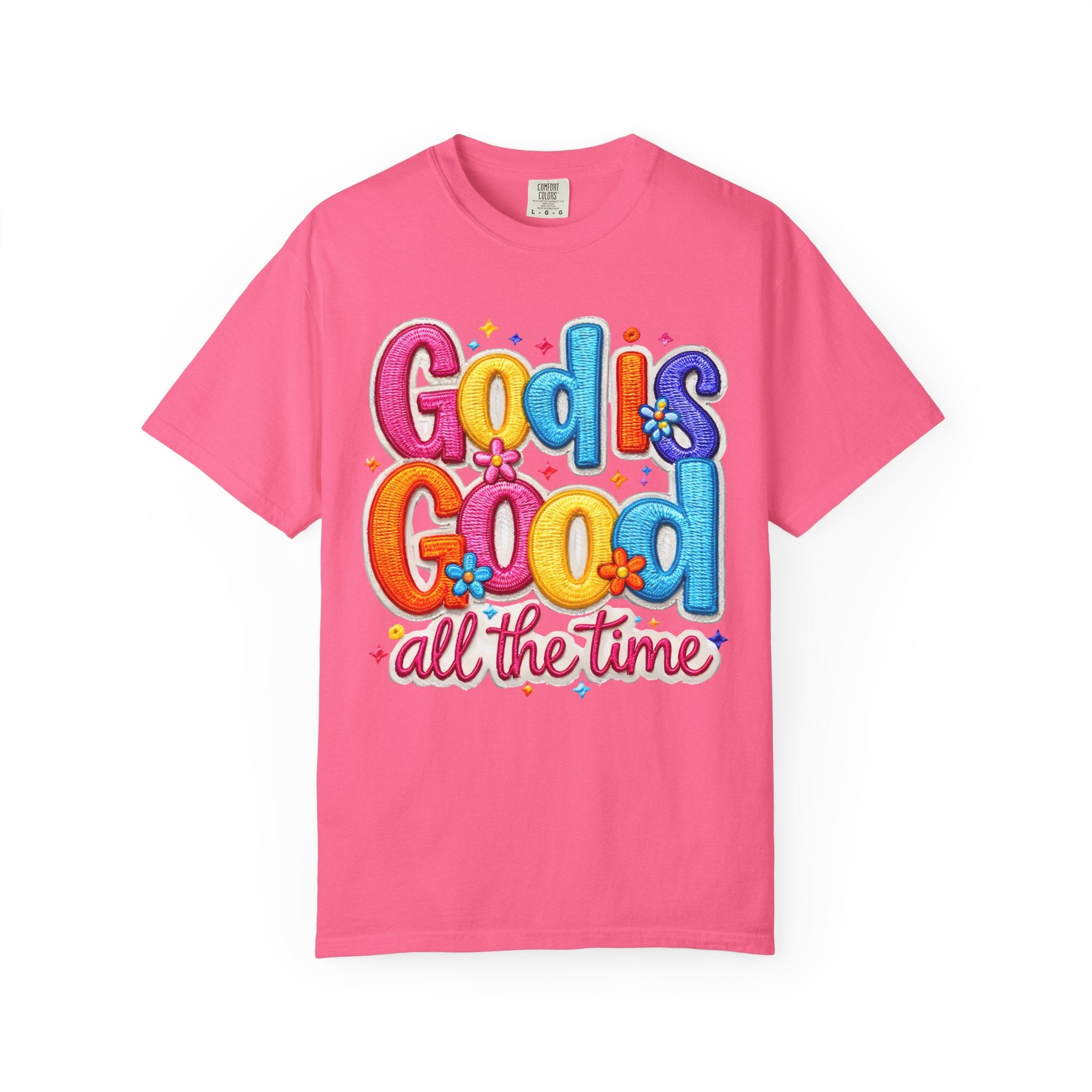 God Is Good All the Time T-Shirt