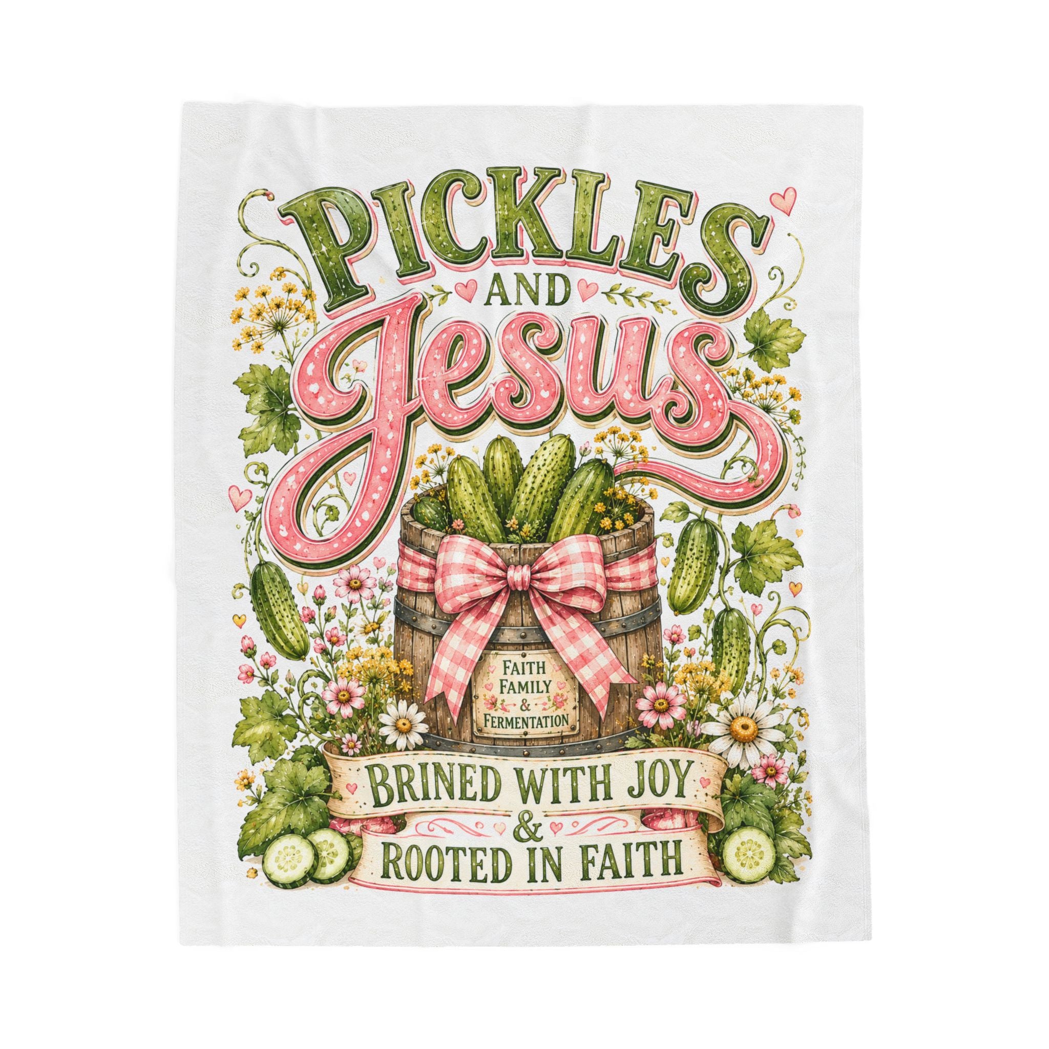 Pickles and Jesus Velveteen Plush Blanket — Brined with Joy, Rooted in Faith