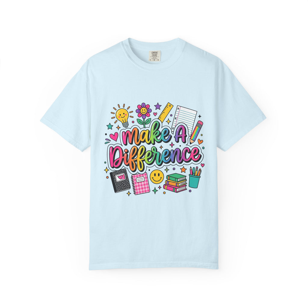 Make A Difference Teacher T-Shirt — Cute School Supplies Graphic Tee for Educators & Students