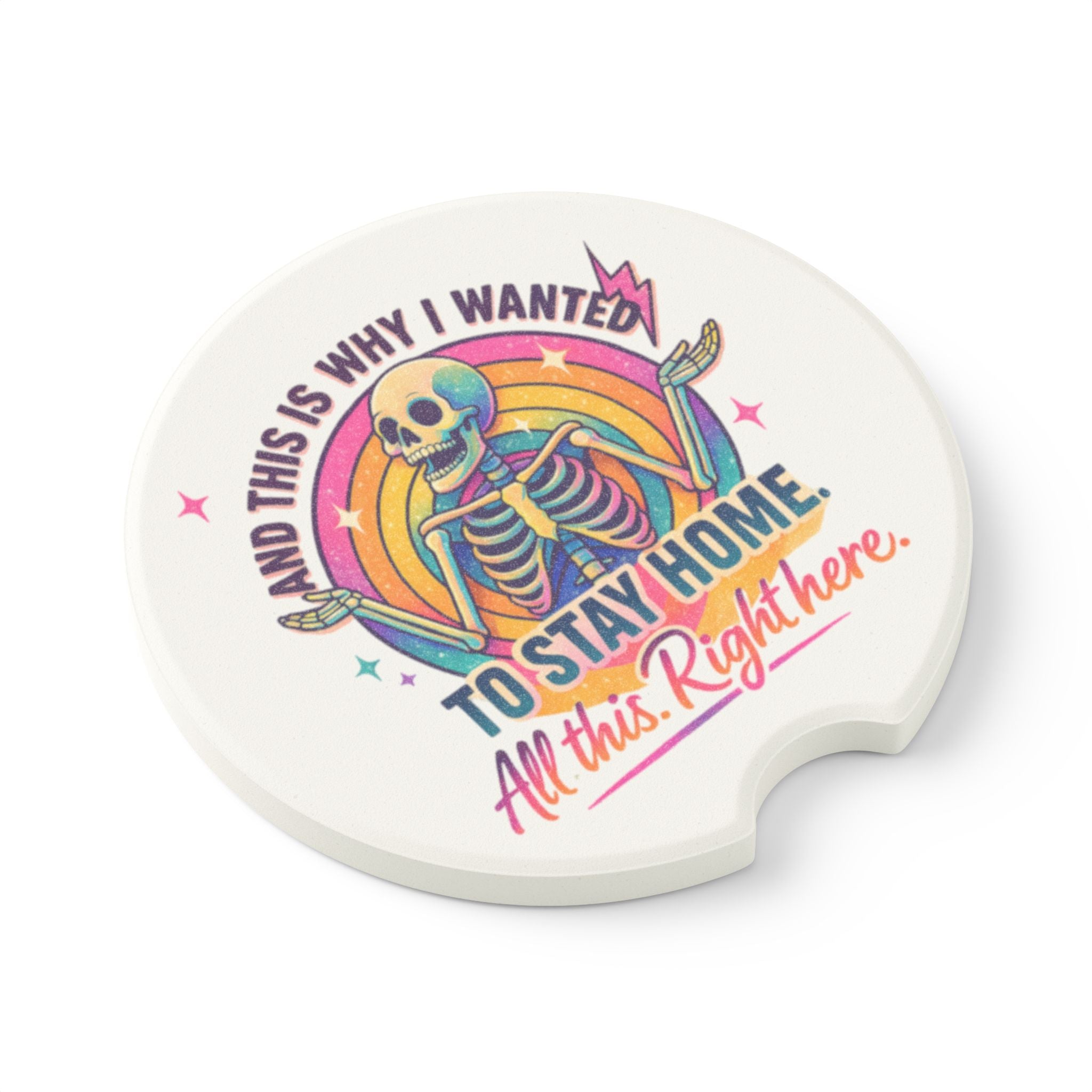 Soapstone Car Coaster — Retro Skeleton "This Is Why I Wanted To Stay Home" Car Coaster